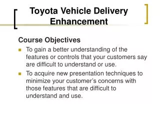 Toyota Vehicle Delivery Enhancement