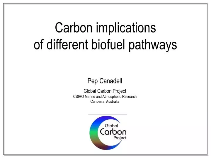 carbon implications of different biofuel pathways