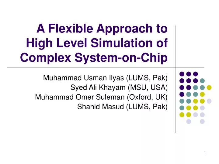 a flexible approach to high level simulation of complex system on chip