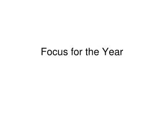 Focus for the Year