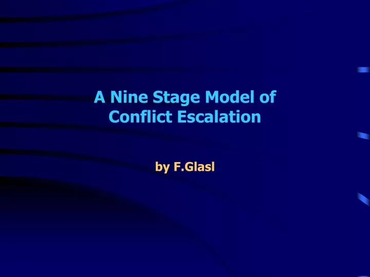 a nine stage model of conflict escalation