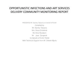 OPPORTUNISTIC INFECTIONS AND ART SERVICES DELIVERY COMMUNITY MONITORING REPORT