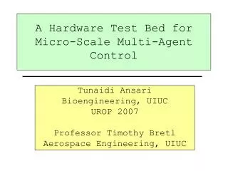 A Hardware Test Bed for Micro-Scale Multi-Agent Control