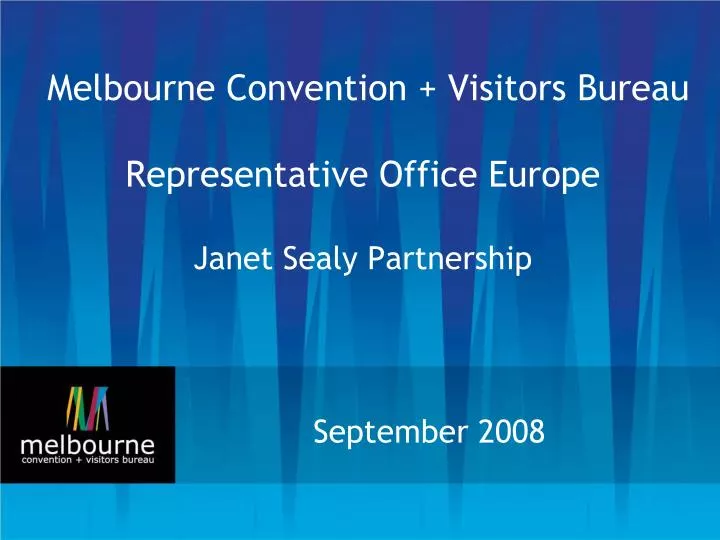 melbourne convention visitors bureau representative office europe janet sealy partnership