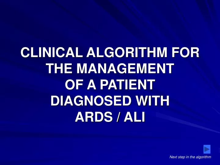 clinical algorithm for the management of a patient diagnosed with ards ali