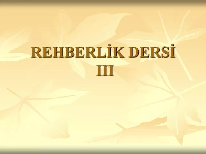 rehberl k ders iii