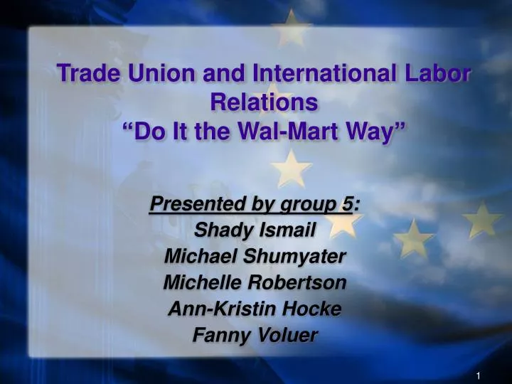 trade union and international labor relations do it the wal mart way
