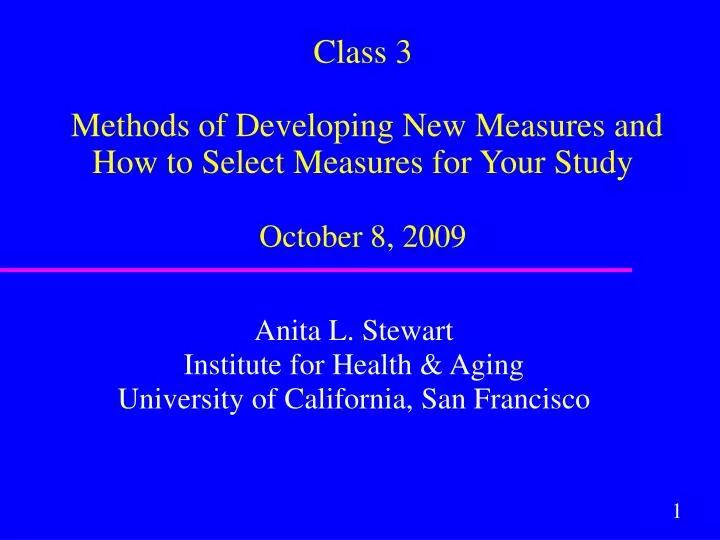class 3 methods of developing new measures and how to select measures for your study october 8 2009