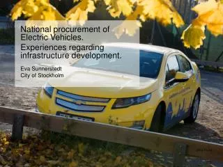 National procurement of Electric Vehicles. Experiences regarding infrastructure development.