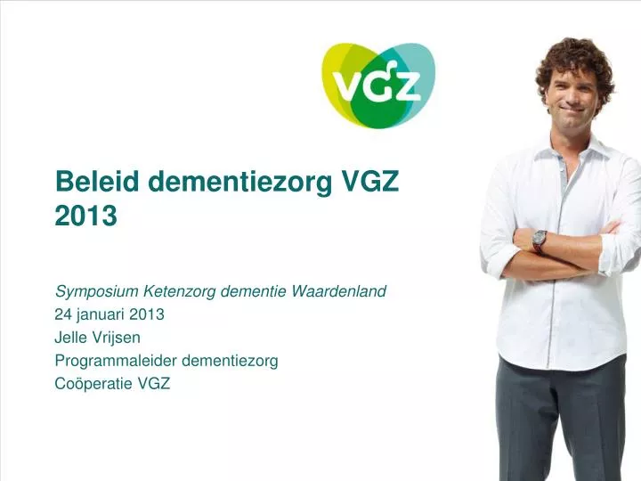 beleid dementiezorg vgz 2013