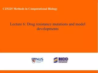 Lecture 6: Drug resistance mutations and model developments