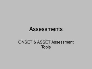 Assessments