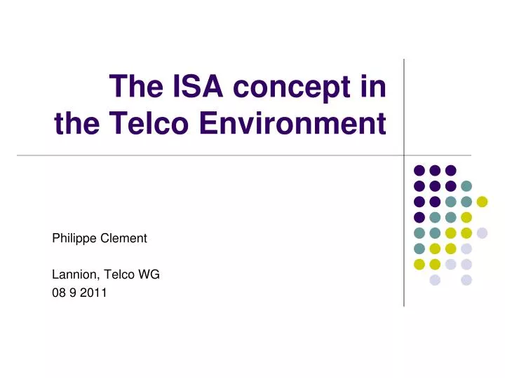 the isa concept in the telco environment