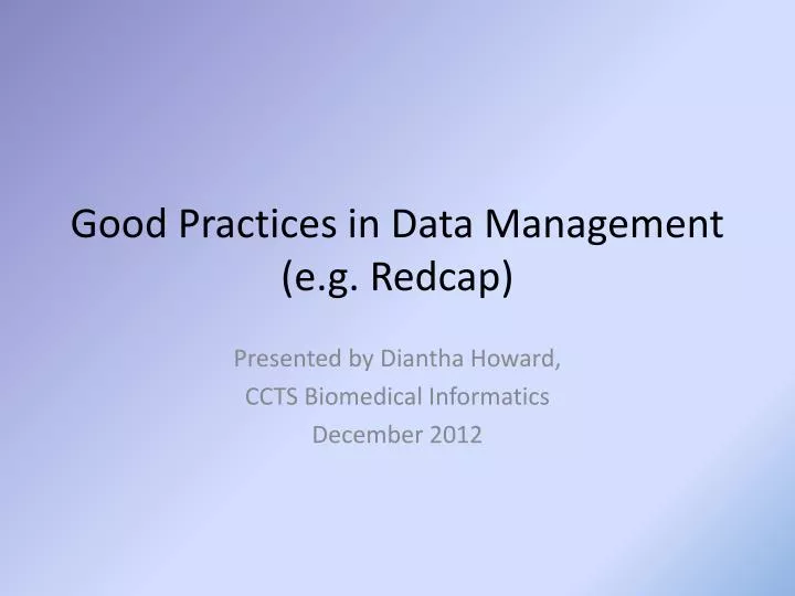 good practices in data management e g redcap