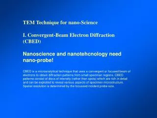 TEM Technique for nano-Science I. Convergent-Beam Electron Diffraction (CBED)