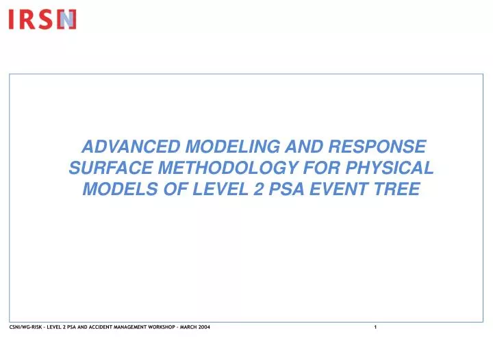 advanced modeling and response surface method ology for physical models of level 2 psa event tree