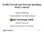 Forecasting Internet Traffic Growth and Network Spending Trends - slide 1