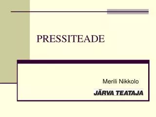 PRESSITEADE