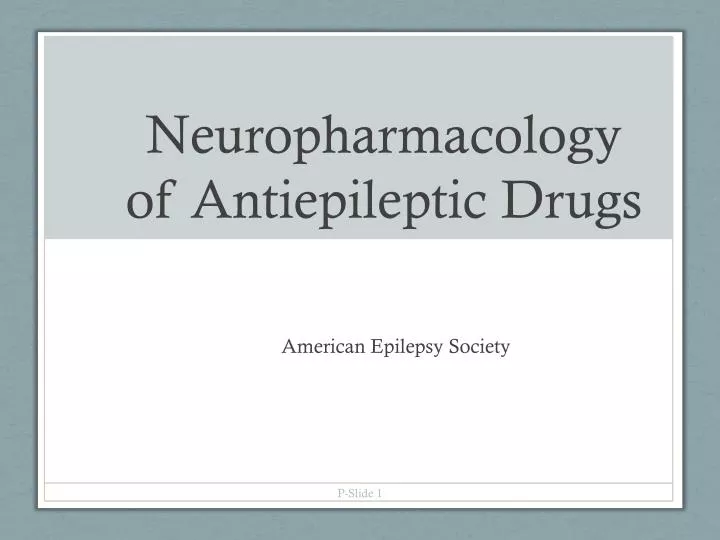 neuropharmacology of antiepileptic drugs