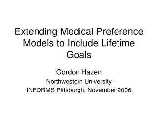 Extending Medical Preference Models to Include Lifetime Goals