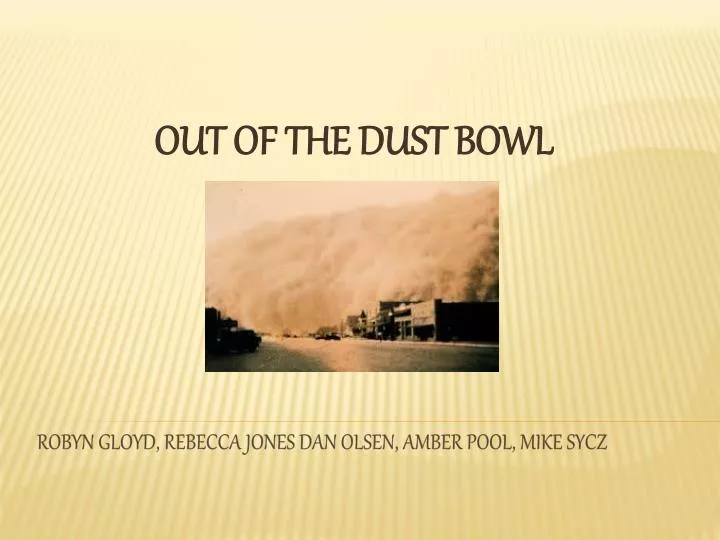 out of the dust bowl