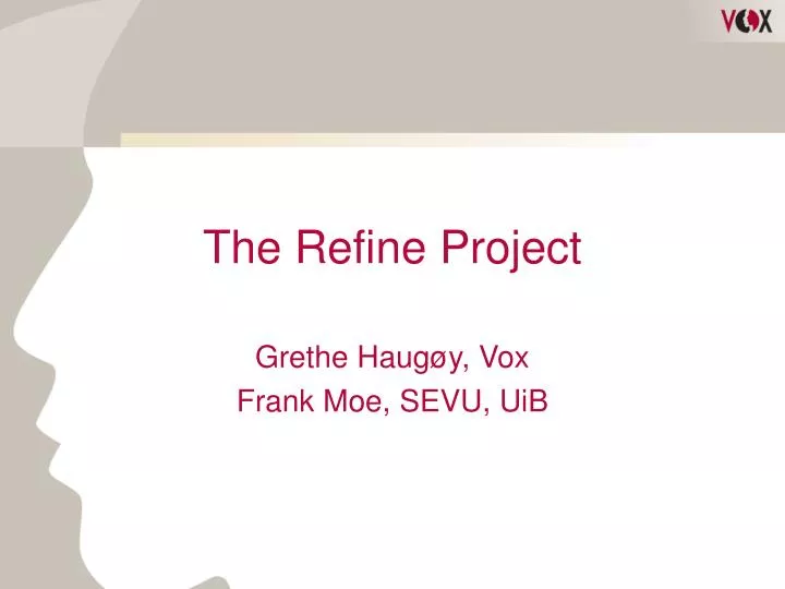 the refine project