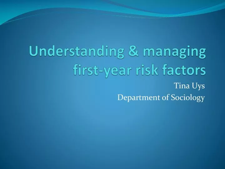 understanding managing first year risk factors
