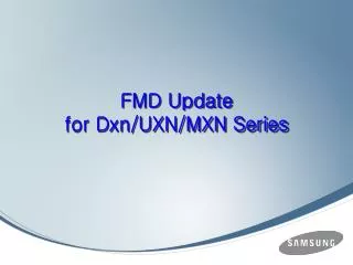 FMD Update for Dxn/UXN/MXN Series