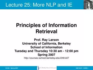 Lecture 25: More NLP and IE