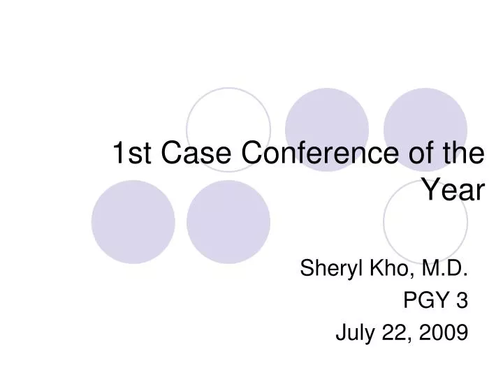 1st case conference of the year