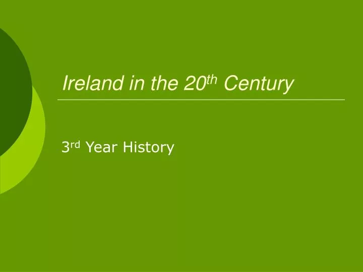 ireland in the 20 th century