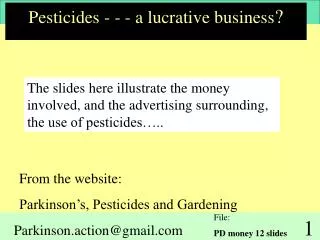 Pesticides - - - a lucrative business ?