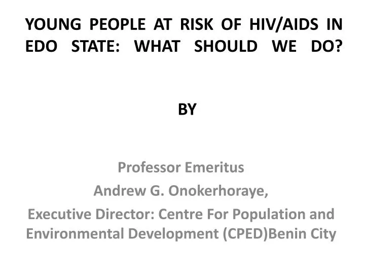 young people at risk of hiv aids in edo state what should we do