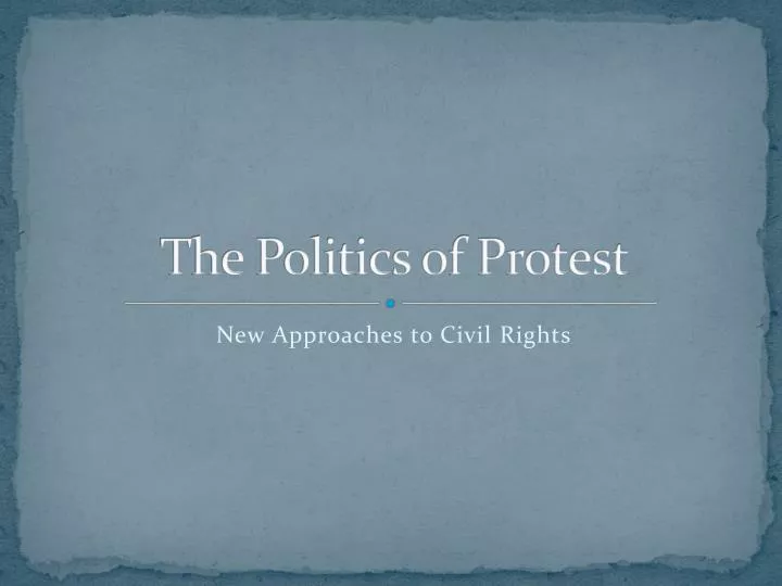 the politics of protest