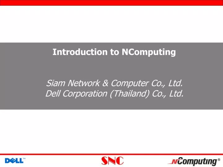 introduction to ncomputing siam network computer co ltd dell corporation thailand co ltd