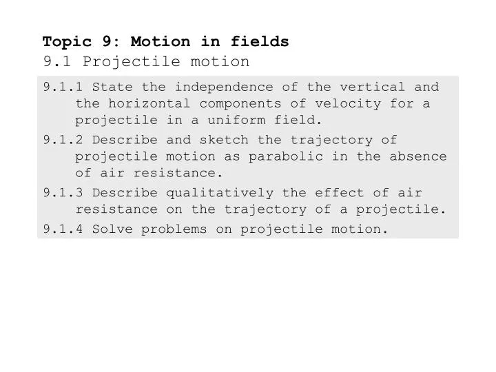 topic 9 motion in fields 9 1 projectile motion