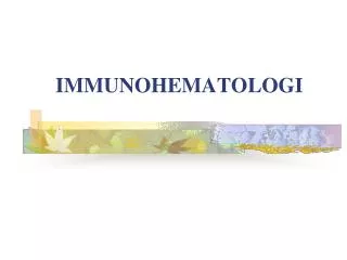 IMMUNOHEMATOLOGI