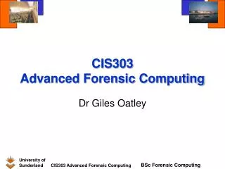 CIS303 Advanced Forensic Computing