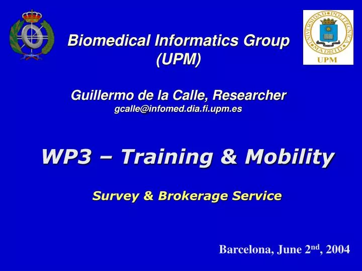 biomedical informatics group upm guillermo de la calle researcher gcalle@infomed dia fi upm es