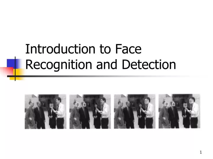 introduction to face recognition and detection