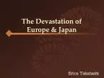 The Devastation of Europe &amp; Japan