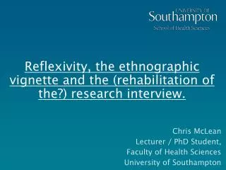 Reflexivity, the ethnographic vignette and the (rehabilitation of the?) research interview.