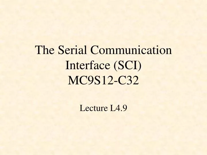 the serial communication interface sci mc9s12 c32