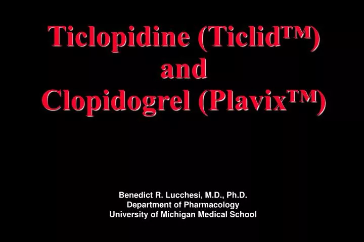 ticlopidine ticlid and clopidogrel plavix