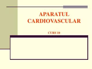 aparatul cardiovascular curs 10