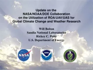 Update on the NASA/NOAA/DOE Collaboration on the Utilization of ROA/UAV/UAS for