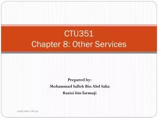 CTU351 Chapter 8: Other Services