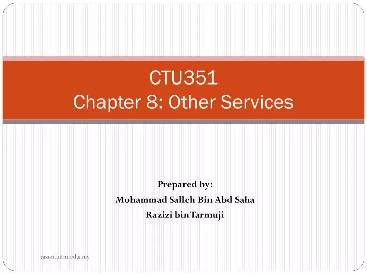 ctu351 chapter 8 other services