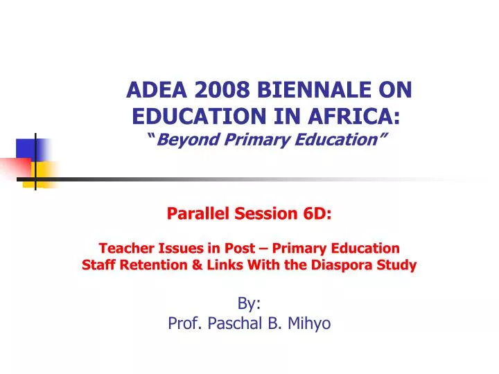 adea 2008 biennale on education in africa beyond primary education