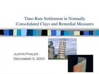 Time-Rate Settlement in Normally Consolidated Clays and Remedial Measures